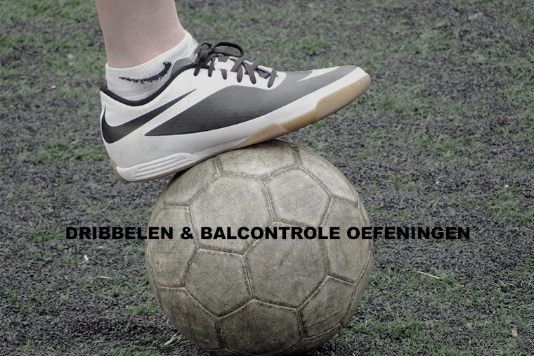 Dribbelen-en-Balcontrole-oefeningen